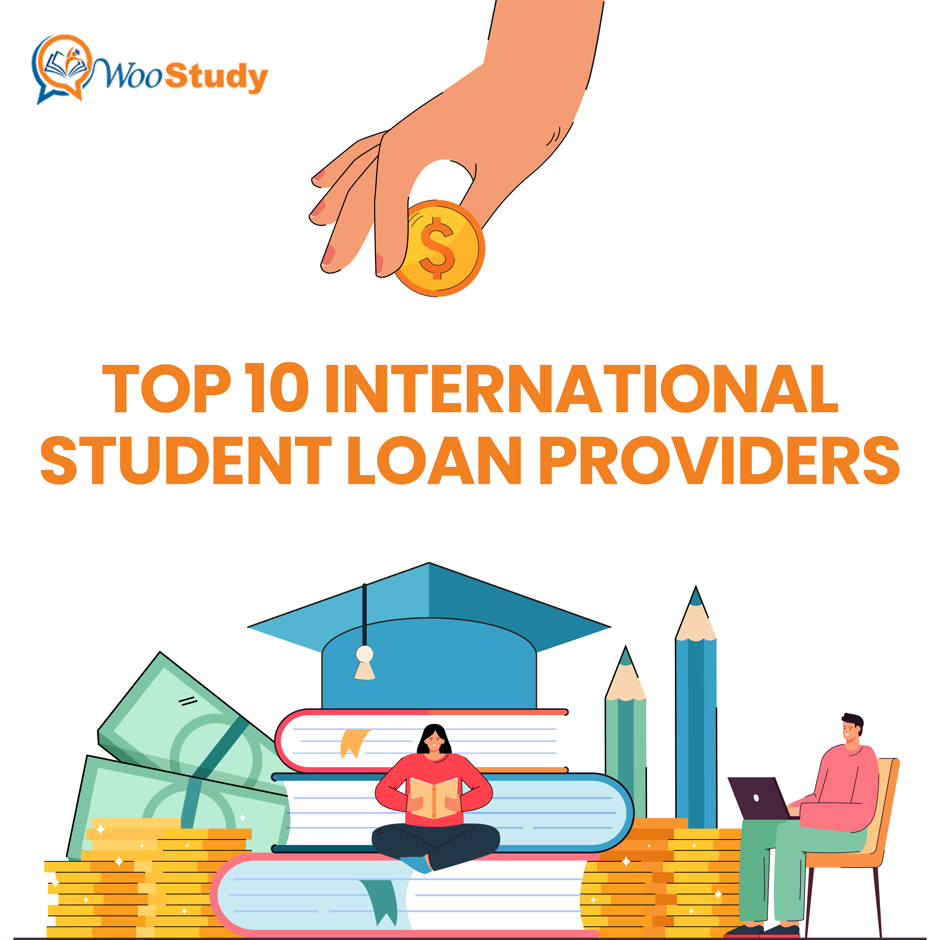 Top 10 International Student Loan Providers – WooStudy